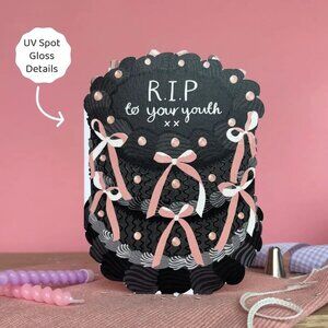($6) Birthday Cake Shaped Birthday Cards - RIP to Your Youth